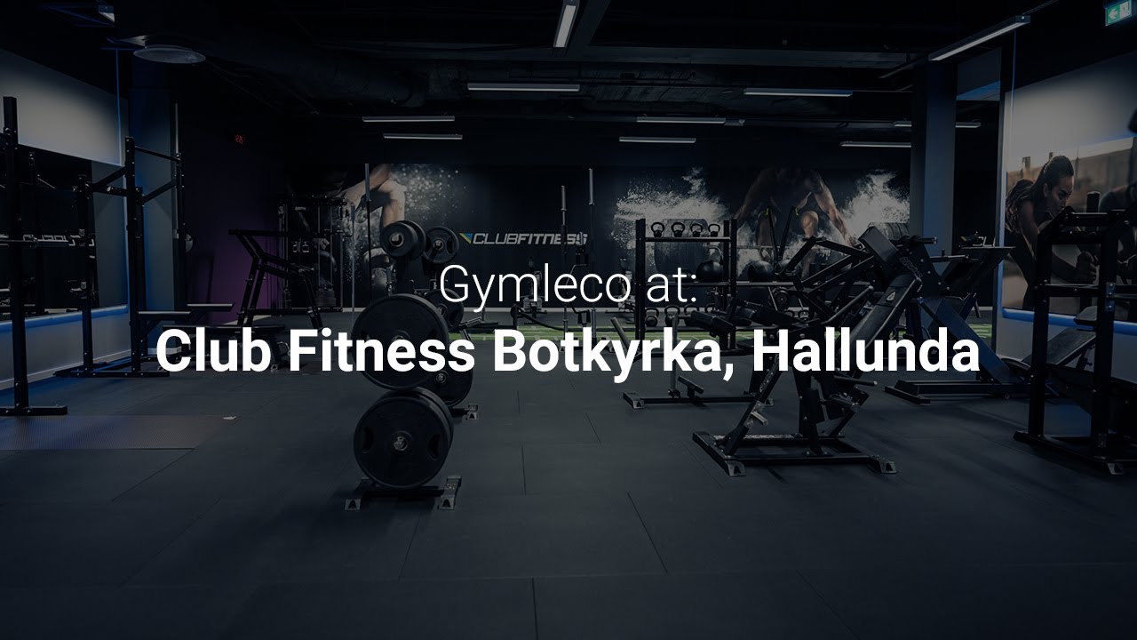 Gymleco på Club Fitness Botkyrka, Hallunda